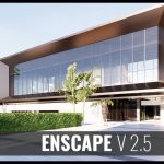 Enscape 2.5 full crack: Download và hướng dẫn cài đặt
