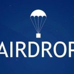 Airdrop là gì ? Những điều cần biết về Airdrop