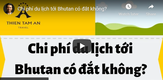 Du lịch bhutan giá rẻ tự túc từ hcm Bhutan có gì đặc biệt mà nhiều người lại muốn đu du lich như vậy? Du lịch Bhutan cần bao nhiêu tiền tour du lịch Bhutan chi phí bao nhiêu?