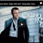 Điệp viên 007 sòng bạc hoàng gia HD VietSub Thuyết Minh Full mới nhất